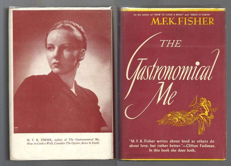 The Gastronomical Me(1943) by M.F.K. Fisher, first edition, 1943
