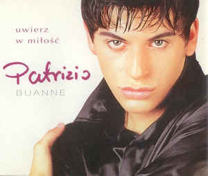 Patrizio Buanne album Uwierz W Miłość (believe in love) cover 1997