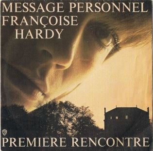 Chanson Message Personnel par chanteuse Francaise Francoise Hardy