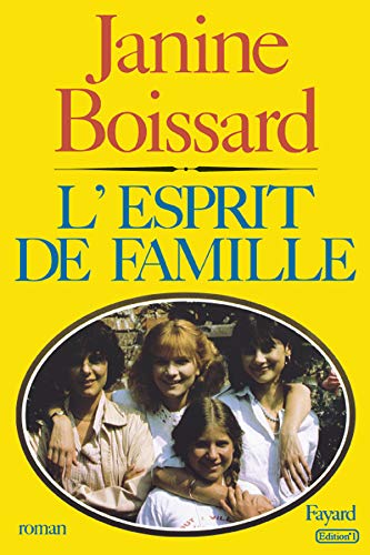 l'esprit de famille livre par Janine Boissard