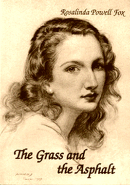 Book cover: The Grass and the Asphalt, written by Rosalinda Powell Fox