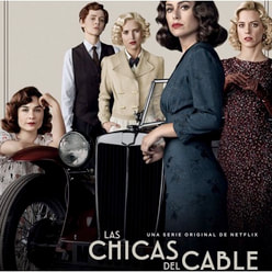 best Spanish tv series las chicas del cable