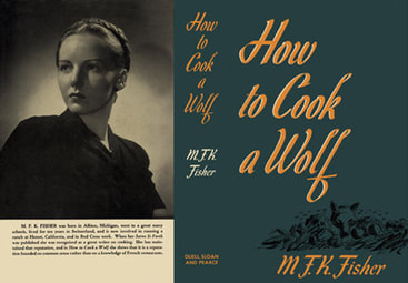 M.F.K. Fisher's book How to Cook a Wolf.