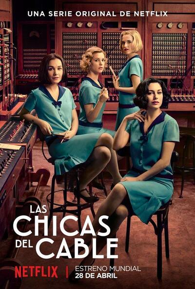 best Spanish tv series Las Chicas del cable (tv series, 2017-2020) | The cable girls | Les Demoiselles du Téléphone temporada 1 Season 1