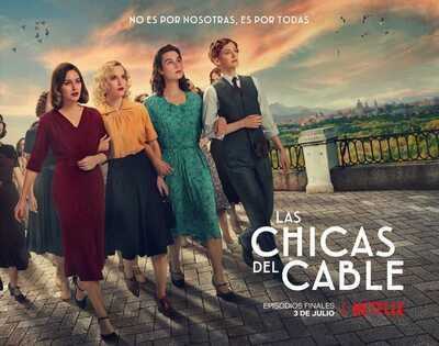 best Spanish tv series Las Chicas del cable (tv series, 2017-2020) | The cable girls | Les Demoiselles du Téléphone temporada 5 Season 5